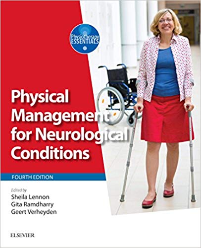 Physical Management for Neurological Conditions E-Book (Physiotherapy Essentials) (4th Edition)